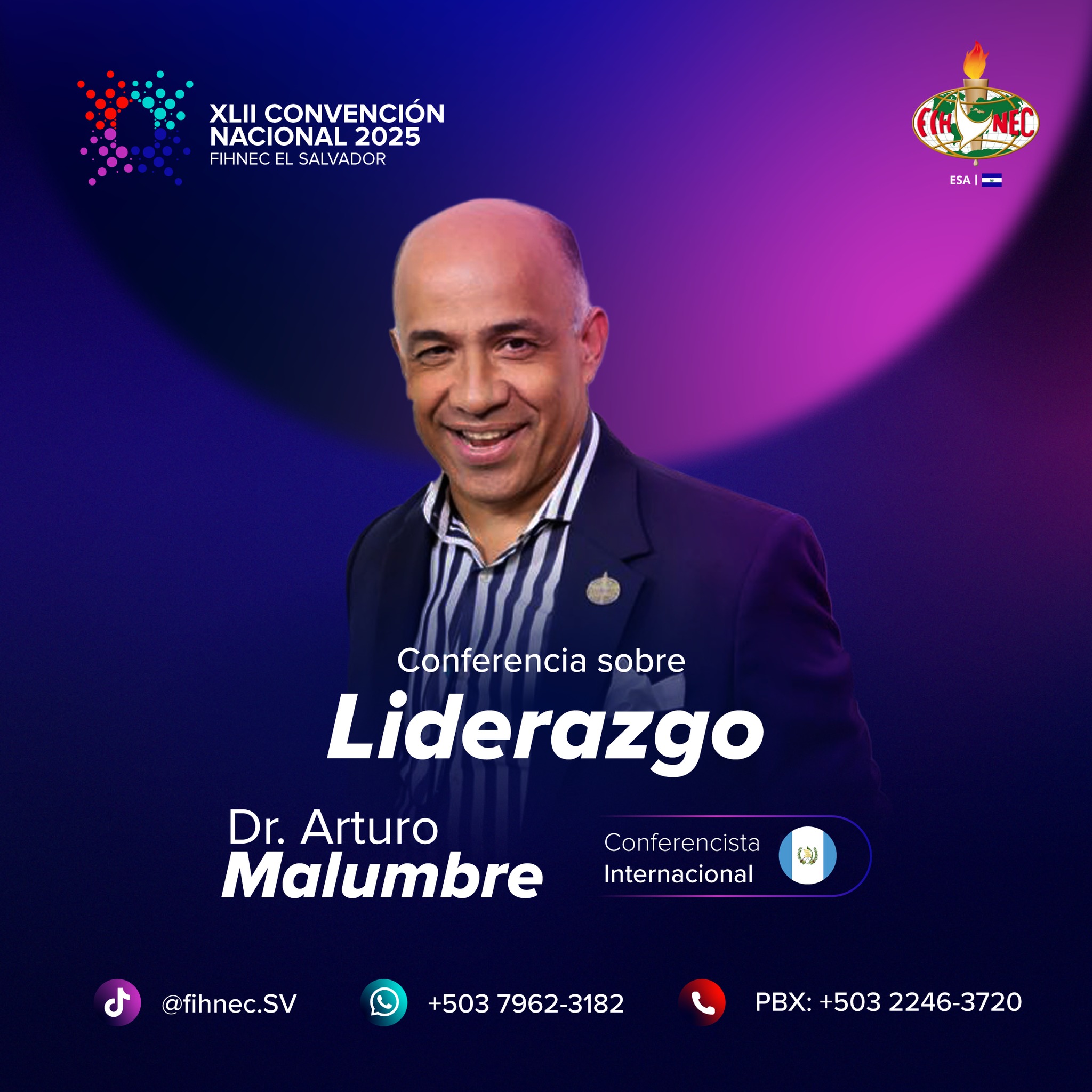 Dr. Malumbre in the FIHNEC EL SALVADOR CONVENCIÓN NACIONAL 2025 Hotel Hilton San Salvador October 31 - November 1, 2025