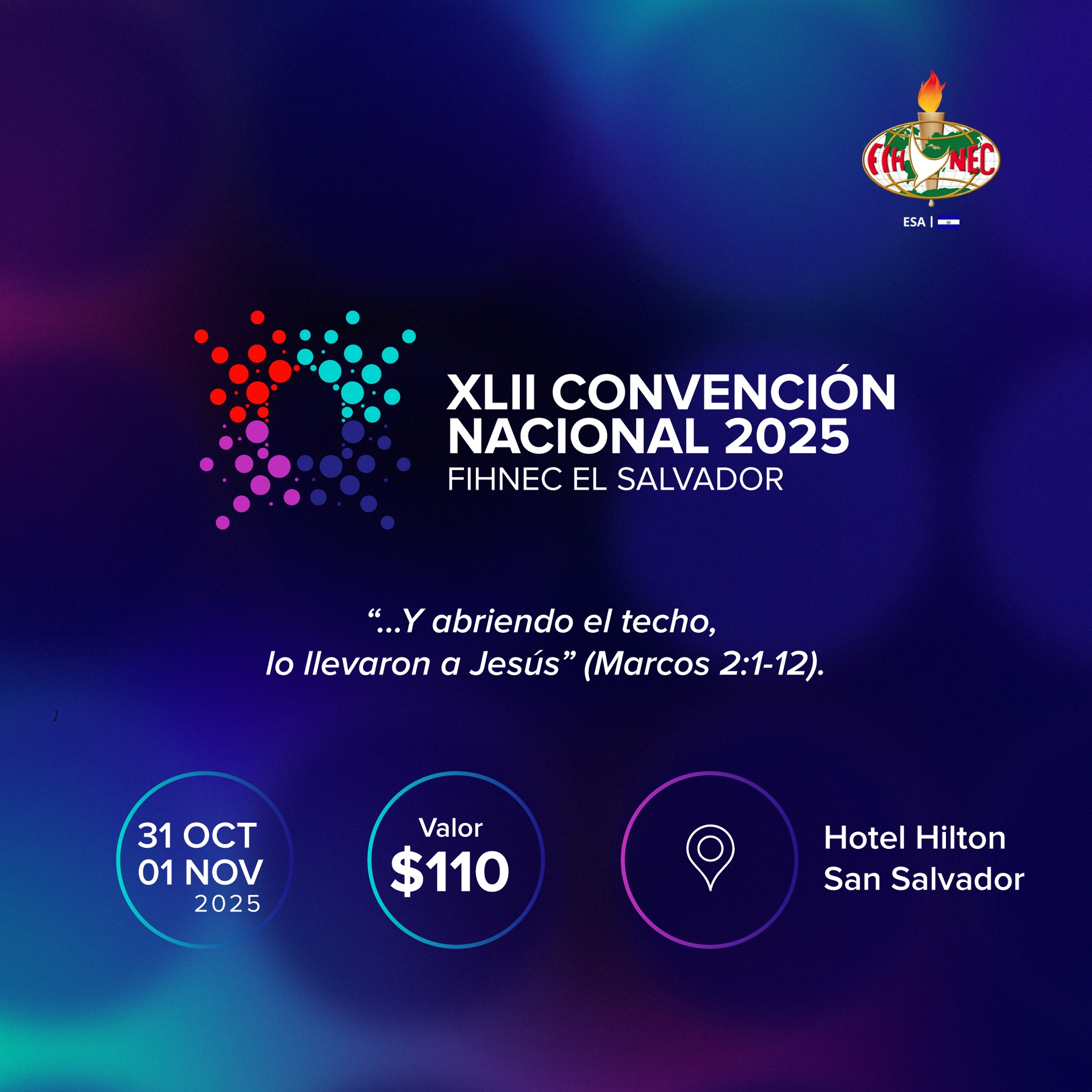 Announcing the FIHNEC EL SALVADOR CONVENCIÓN NACIONAL 2025 Hotel Hilton San Salvador October 31 - November 1, 2025
