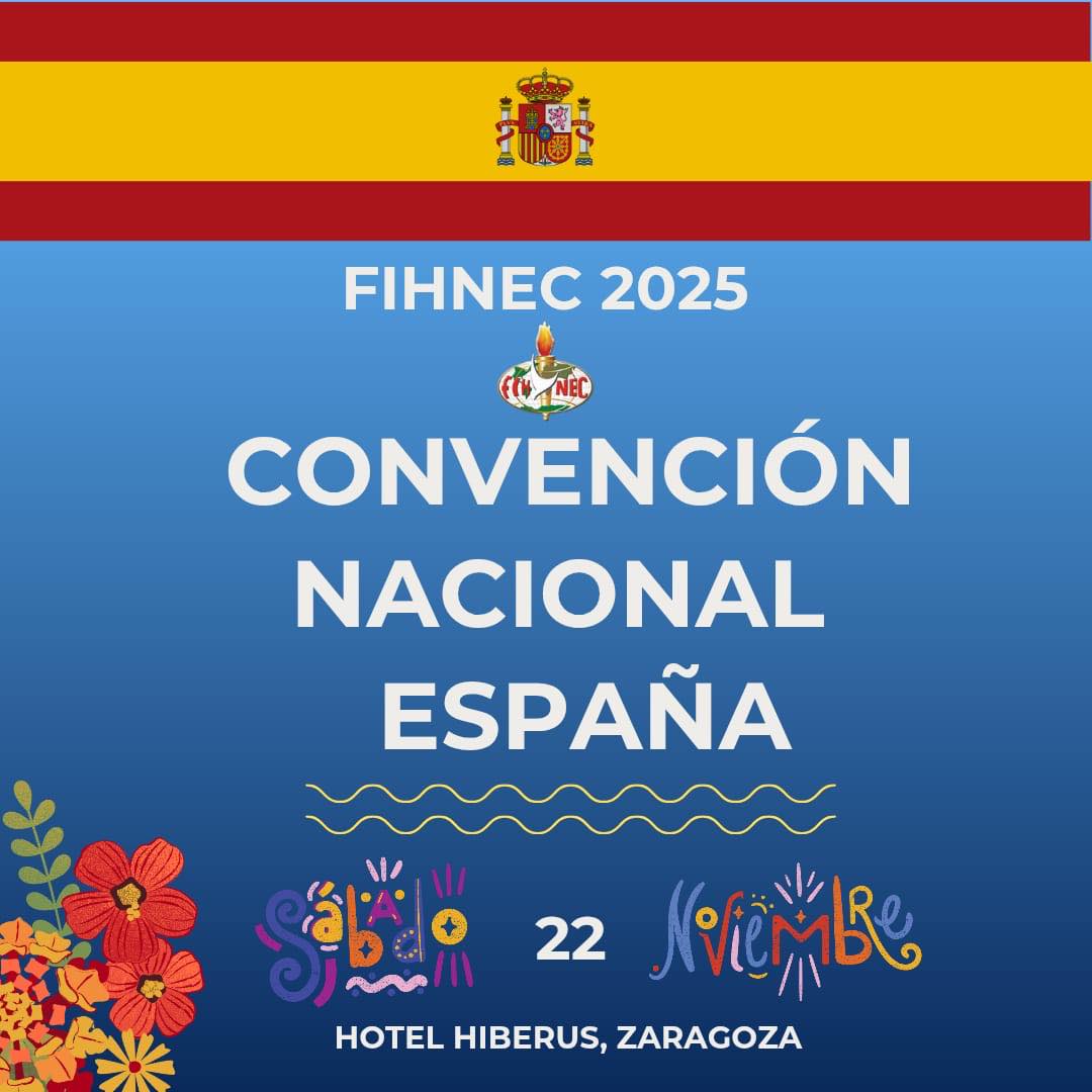 Announcing the FIHNEC ESPAÑA CONVENCIÓN NACIONAL 2025 Hotel Hilton San Salvador November 22, 2025