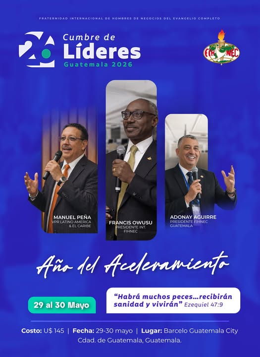 Announcing the CUMBRE DE LÍDERES FIHNEC – GUATEMALA 2026 Hotel Barceló Guatemala City May 29 - 30, 2026
