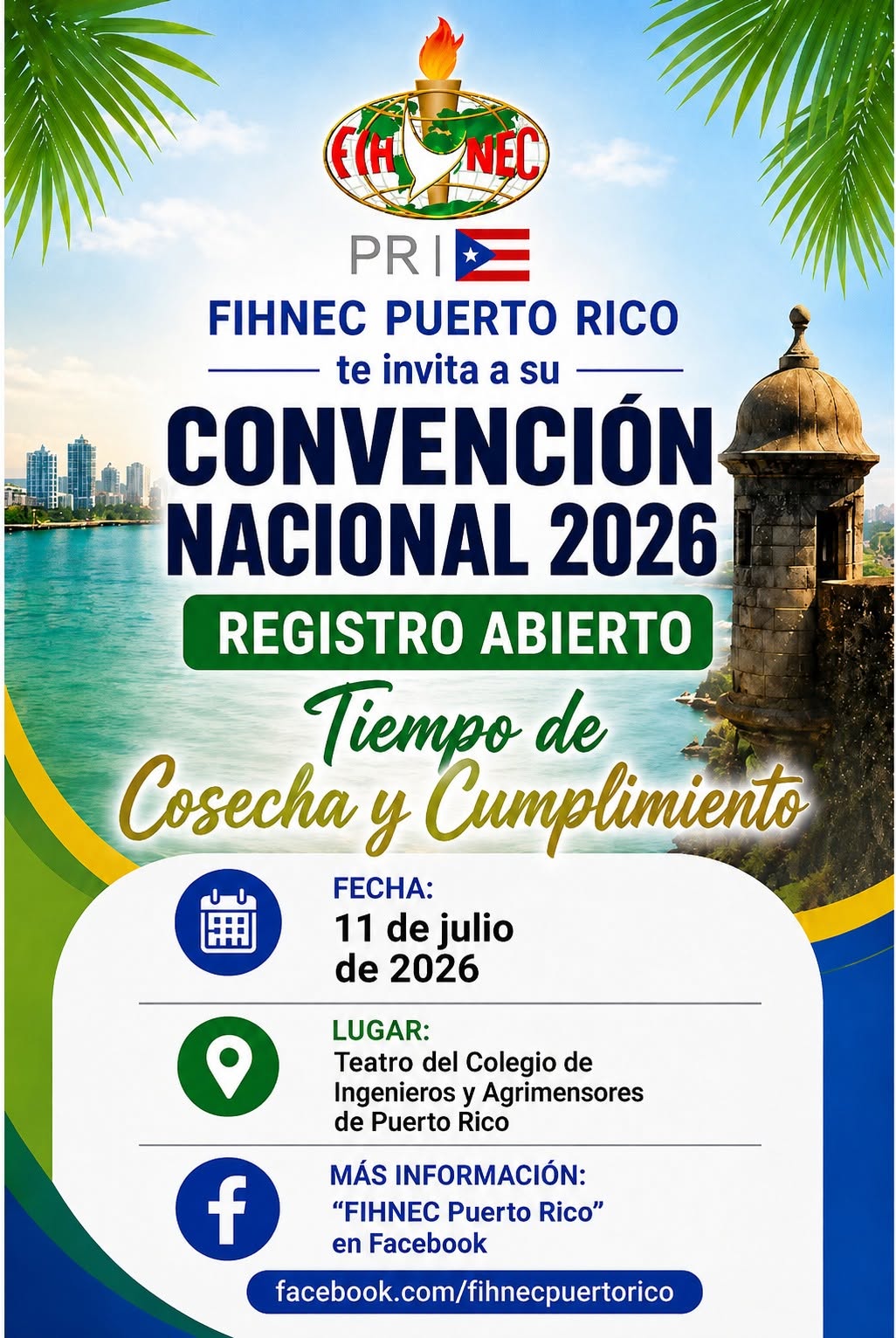 Announcing the FIHNEC PUERTO RICO CONVENCIÓN NACIONAL 2026 Teatro del Colegio de Ingenieros y Agrimensores July 11, 2026
