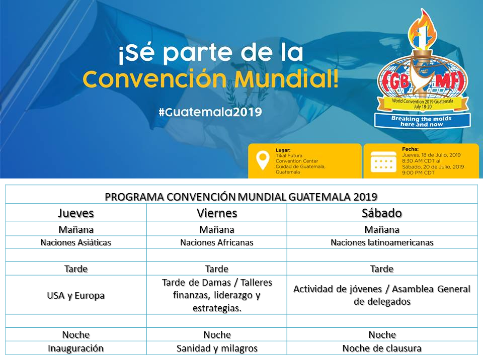 PROGRAM FGBMFI WORLD CONVENTION 2019 GUATEMALA JULY 18-20, 2019
