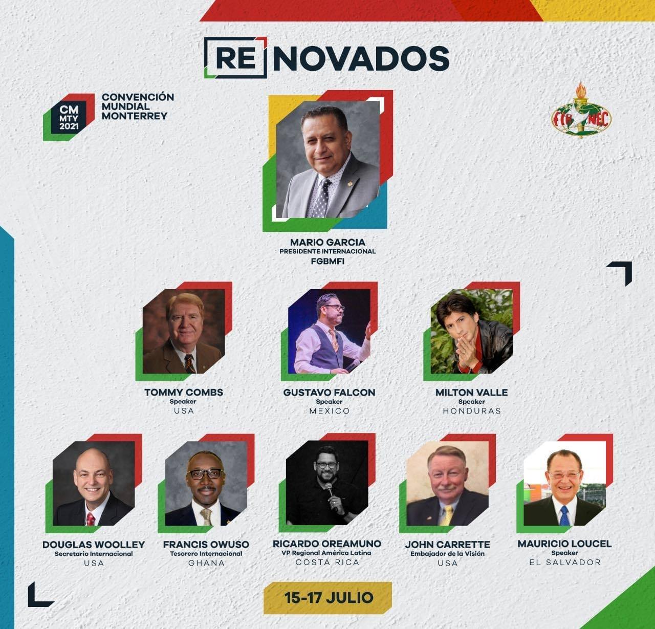 SPEAKERS FGBMFI WORLD CONVENTION 2021 MONTERREY, MEXICO JULY 15-17, 2021