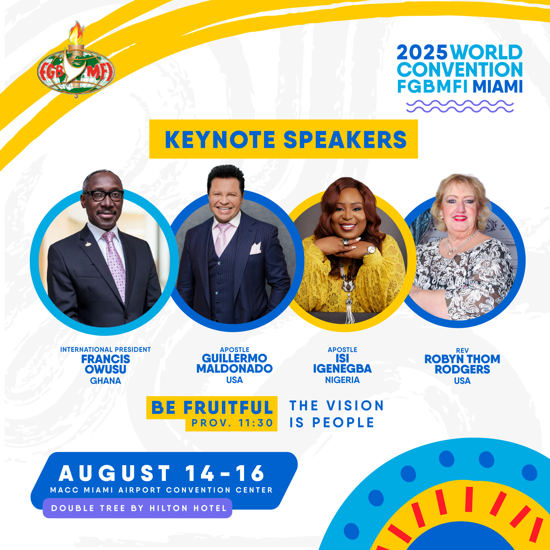 Keynote Speakers FGBMFI WORLD CONVENTION 2025 Miami, Florida, USA August 14-16, 2025